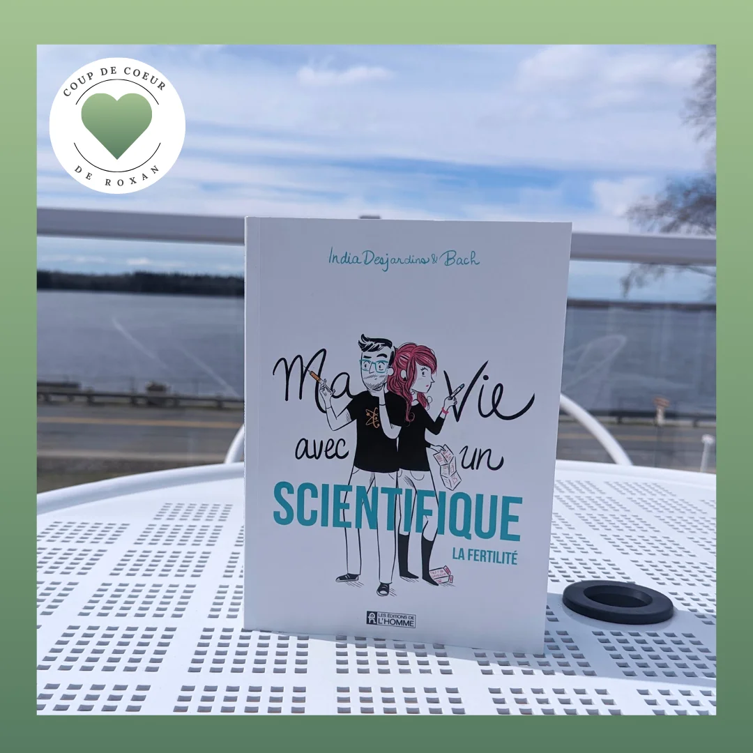 India Desjardins (2018) Ma Vie Avec Un Scientifique. La Fertilité India Desjardins (2018) Ma Vie Avec Un Scientifique. La Fertilité