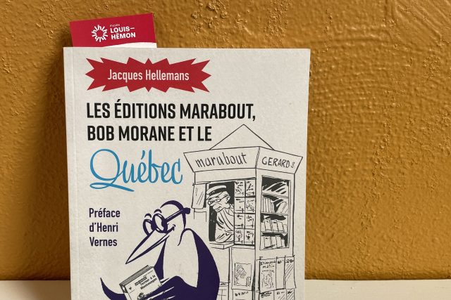 Les éditons Marabout, Bob Morane Et Le Québec, Jacques Hellemans (3x2)