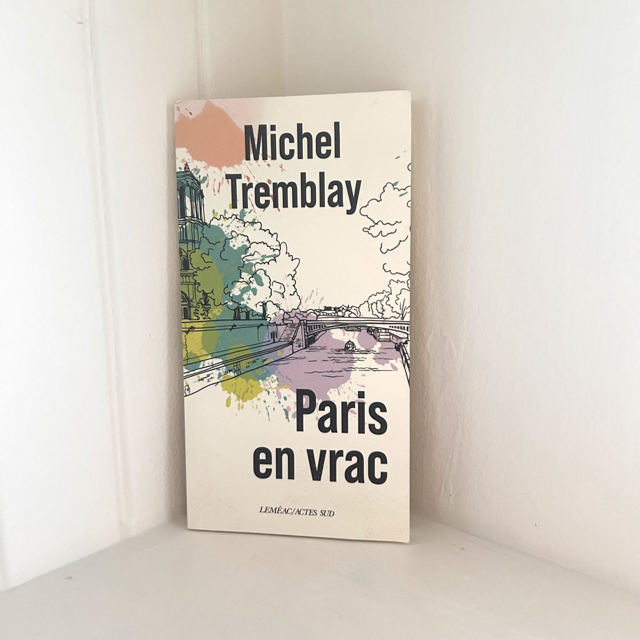 Paris En Vrac, Michel Tremblay
